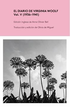 El Diario Virginia Woolf VOL. V (1936-1941)