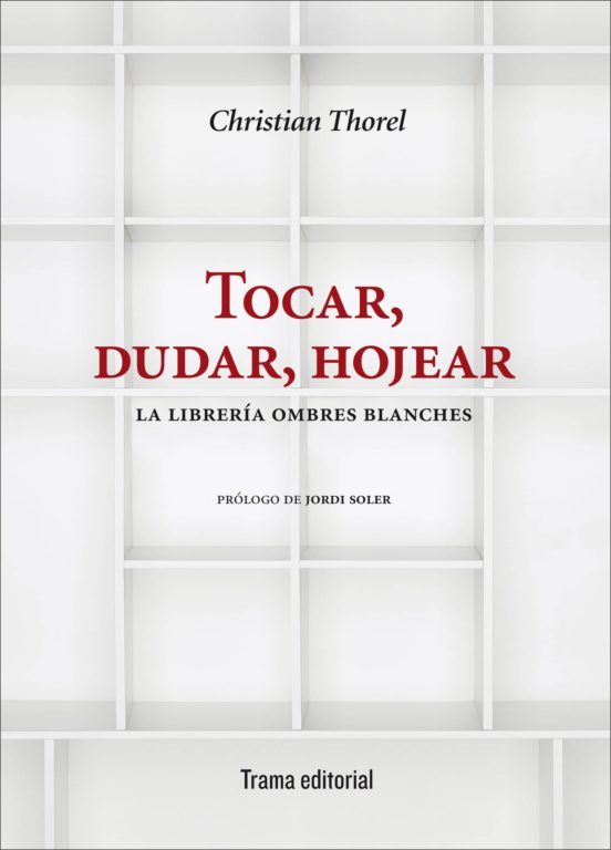 Tocar, dudar, hojear