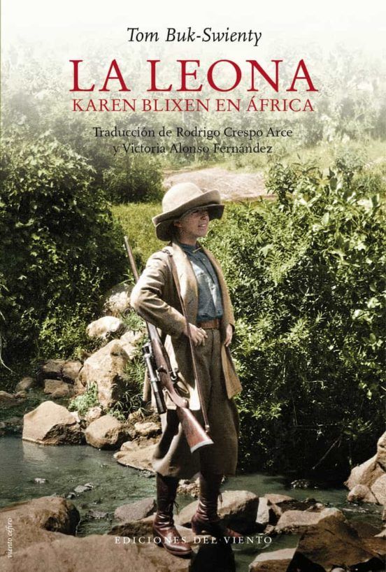 La leona: Karen Blixen en África